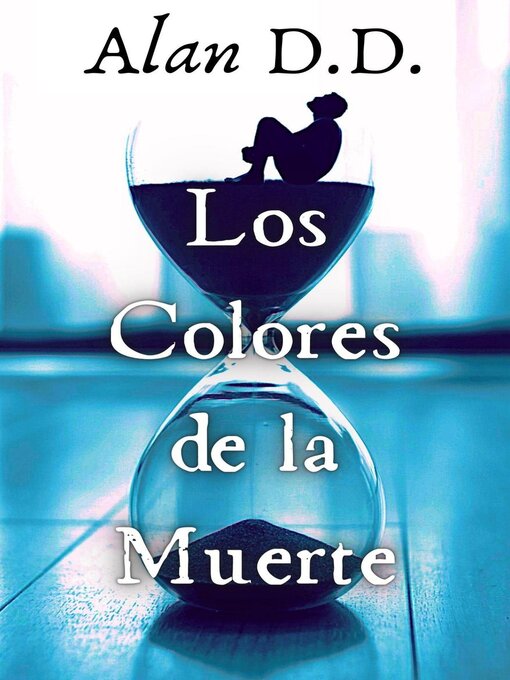 Title details for Los Colores de la Muerte by Alan D.D. - Available
